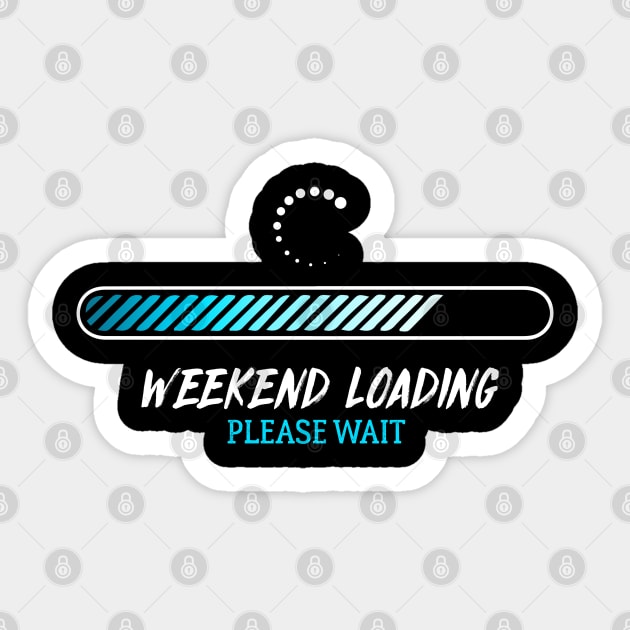 Weekend Loading Sticker by Andreeastore  